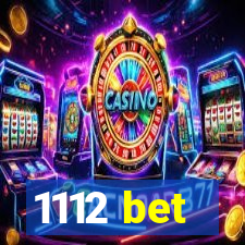 1112 bet